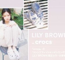 【LILY BROWN】crocsの新作サンダルに、LILY BROWN限定カラーが登場♡