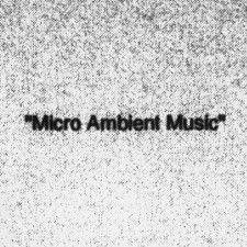 Micro Ambient Music Festival