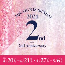 アクアイグニス仙台 2nd Anniversary