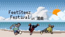 湘南にて初開催！フリースタイルフットボールクルーバトル「Feetsteez Festival in 湘南」