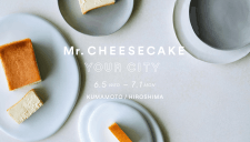 【6/18〜7/1】“人生最高のチーズケーキ”「Mr. CHEESECAKE」の期間限定ポップアップストアがそごう広島店にオープン
