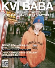 Kvi Baba 1st One Man Live Tour 2024 『Too Bad Day But Luv Myself』