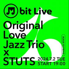 『M-bit Live #1_Original Love Jazz Trio × STUTS』