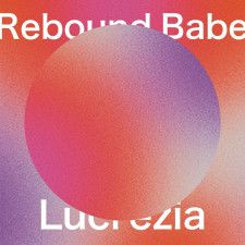 Shigge「Rebound Babe feat. Lucrezia」