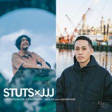 STUTS×JJJ、初のツーマンライブを『LIQUIDROOM 20th ANNIVERSARY』として開催決定